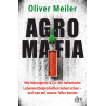 Oliver Meiler,Agromafia