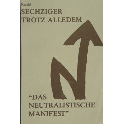 Kardel, Hennecke: Sechziger - trotz alledem - „Das neutralistische Manifest“