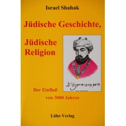 Shahak, Israel: „Jüdische Geschichte, jüdische Religion – Der Einfluß von 3000 Jahren“