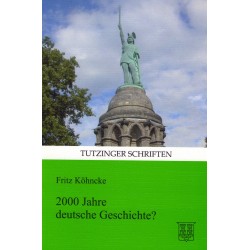 Köhncke, Fritz: 2000 Jahre deutsche Geschichte?