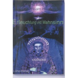 Baumann, Karola/Dr. William Hirsch: „Erleuchtung und Wahnsinn“