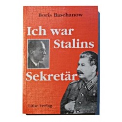 Boris Baschanow: „Ich war Stalins Sekretär“