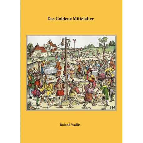Das Goldene Mittelalter