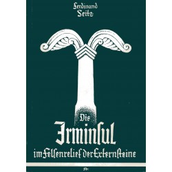 Seitz, Ferdinand: Die Irminsul im Felsenrelief der Externsteine