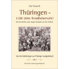 Thüringen, 1.500 Jahre fremdbeherrscht- Teil 2